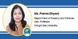 Interview Ms Prerna Dhyani Department of Forestry and Fisheries Asst Professor at Himgiri Zee University Dehardun