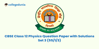 CBSE Board Class 12 Physics Question Paper 2025 Set 3 (55-1-3) Available- Download Solution PDF with Answer Key