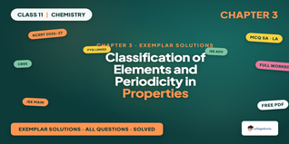 NCERT Exemplar Solutions Class 11 Chemistry Chapter 3 Classification of Elements and Periodicity in Properties PDF