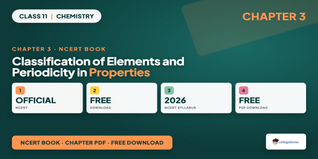 NCERT Book Class 11 Chemistry Chapter 3 Classification of Elements and Periodicity in Properties PDF