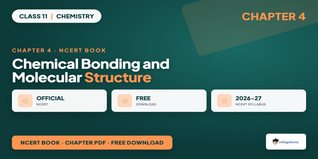 NCERT Book Class 11 Chemistry Chapter 4 Chemical Bonding and Molecular Structure PDF