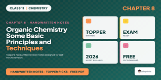 Class 11 Chemistry Chapter 8 Organic Chemistry Some Basic Principles and Techniques Handwritten Notes PDF