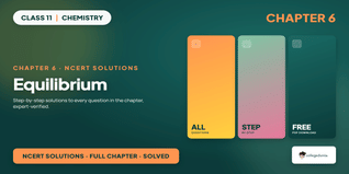 NCERT Solutions Class 11 Chemistry Chapter 6 Equilibrium PDF