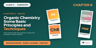 Class 11 Chemistry Chapter 8 Organic Chemistry Some Basic Principles and Techniques Notes PDF