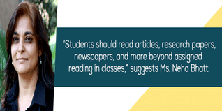 Students should read articles research papers newspapers and more beyond assigned reading in classes suggests Ms Neha Bhatt