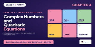 NCERT Exemplar Solutions Class 11 Maths Chapter 4 Complex Numbers and Quadratic Equations