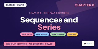 NCERT Exemplar Solutions Class 11 Maths Chapter 8 Sequences and Series