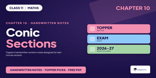 NCERT Handwritten Notes Class 11 Maths Chapter 10 Conic Sections