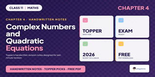NCERT Handwritten Notes Class 11 Maths Chapter 4 Complex Numbers and Quadratic Equations
