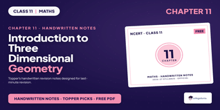 NCERT Handwritten Notes Class 11 Maths Chapter 11 Introduction to Three Dimensional Geometry