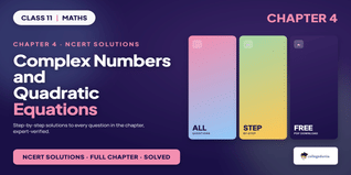 NCERT Solutions Class 11 Maths Chapter 4 Complex Numbers and Quadratic Equations Miscellaneous Exercise
