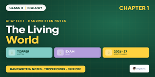 NCERT Handwritten Notes Class 11 Biology Chapter 1 The Living World