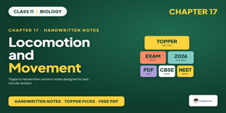 NCERT Handwritten Notes Class 11 Biology Chapter 17 Locomotion and Movement