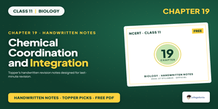 NCERT Handwritten Notes Class 11 Biology Chapter 19 Chemical Coordination and Integration