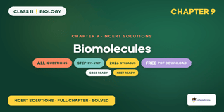NCERT NCERT Solutions Class 11 Biology Chapter 9 Biomolecules