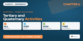 Tertiary and Quaternary Activities Class 12 NCERT Solutions 2026-27