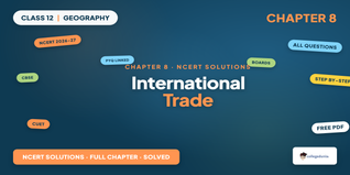 International Trade Class 12 NCERT Solutions 2026-27