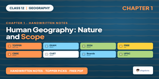 Human Geography Nature and Scope Class 12 Handwritten Notes
