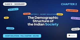 Demographic Structure of Indian Society Class 12 Solutions