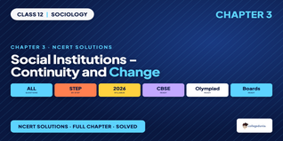 Social Institutions Continuity & Change Class 12 Solutions