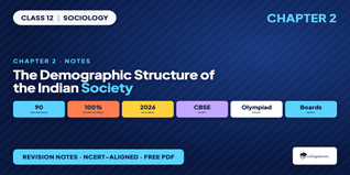 Demographic Structure of Indian Society Class 12 Notes