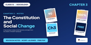 The Constitution and Social Change Class 12 Notes