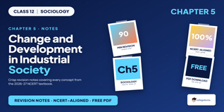 Change and Development in Industrial Society Class 12 Notes