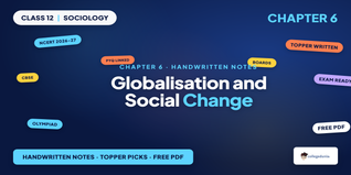 Globalisation and Social Change Handwritten Notes