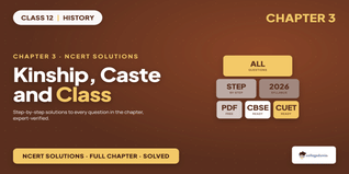 NCERT Solutions Class 12 History Chapter 3 Kinship, Caste and Class