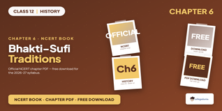 NCERT Class 12 History Book Chapter 6 Bhakti-Sufi Traditions PDF