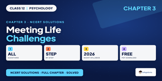 Meeting Life Challenges Class 12 NCERT Solutions