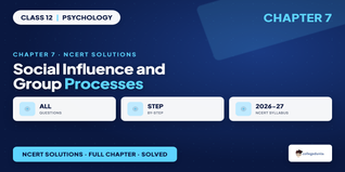 Social Influence and Group Processes Class 12 Solutions