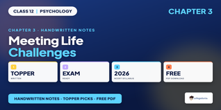 Meeting Life Challenges Class 12 Handwritten Notes