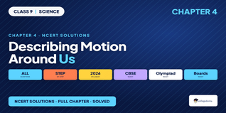 Describing Motion Around Us Class 9 Science NCERT Solutions