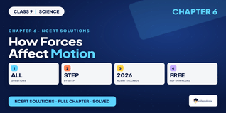 NCERT Solutions Class 9 Science Chapter 6 How Forces Affect Motion