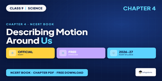 Describing Motion Around Us Class 9 NCERT Book PDF