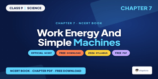 Work, Energy & Simple Machines Class 9 NCERT Book PDF