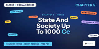 State and Society up to 1000 CE Class 9 Social Science Notes