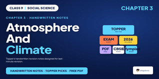 Atmosphere and Climate Class 9 Social Science Handwritten Notes