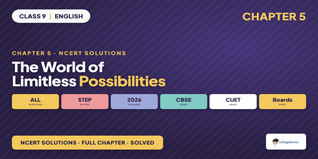 The World of Limitless Possibilities Class 9 English Solutions