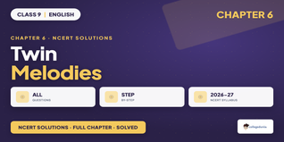 Twin Melodies Class 9 English NCERT Solutions