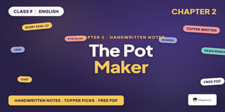 The Pot Maker Class 9 English Handwritten Notes