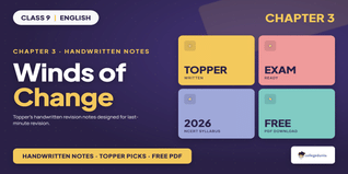 Winds of Change Class 9 English Handwritten Notes