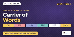 Carrier of Words Class 9 English NCERT Solutions