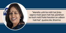 “Manzile unhi ko milti hai jinke sapno mein jaan hoti hai, pankhon se kuch nahi hota hauslon se udaan hoti hai”, quotes Ms. Sharma