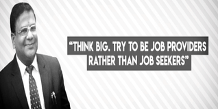 Think Big Try to be job providers rather than job seekers Dr Tushar Kanti advices students