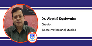 IPS Academy, Indore, Director: Dr. Vivek S Kushwaha Interview
