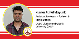 CODE, Vivekananda Global University (VGU), Associate Professor - Fashion and Textile Design: Kumar Rahul Mayank Interview