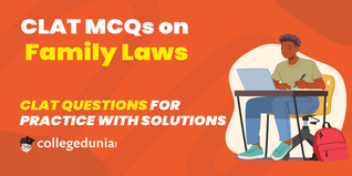 CLAT MCQs on Family Laws: CLAT Questions for Practice with Solutions