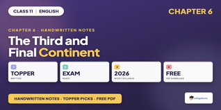 Class 11 English The Third and Final Continent Handwritten Notes